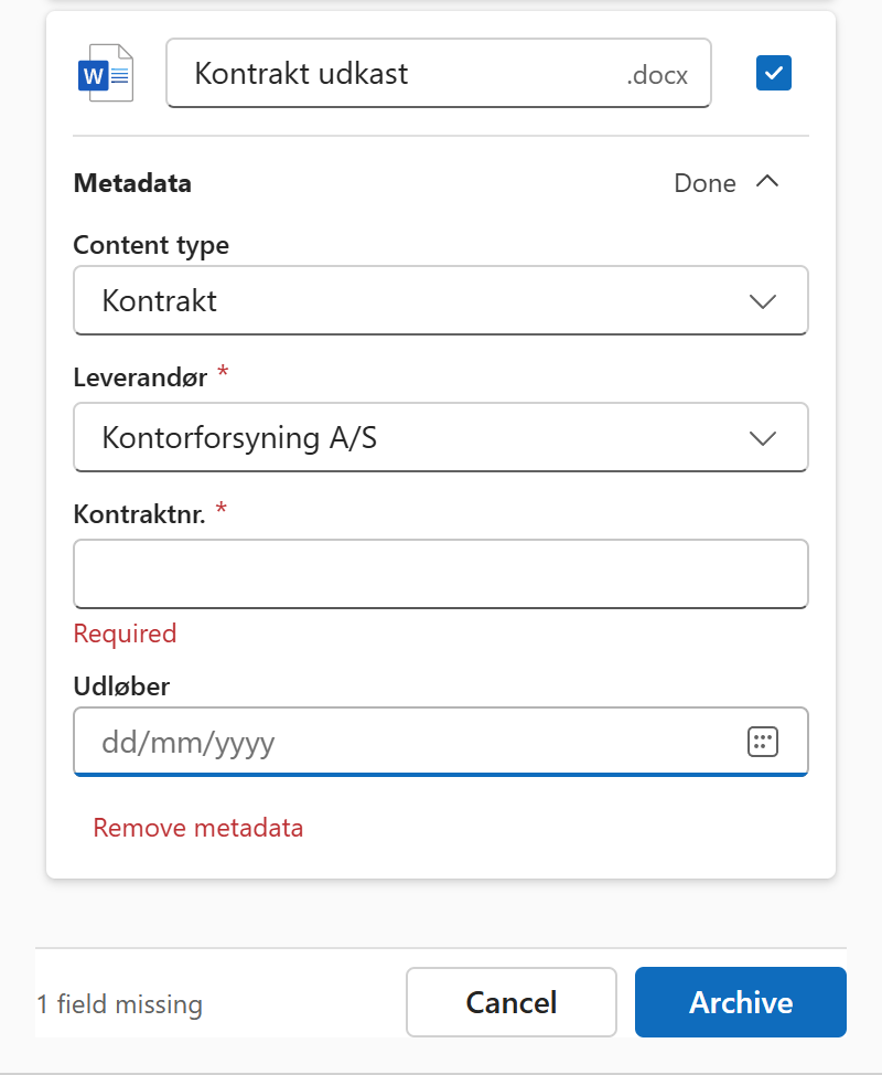 Add metadata on an attachment in the Archive panel: a content type chosen, its fields with an asterisk on the required ones, one that is empty saying Required, and “1 field missing” at the bottom
